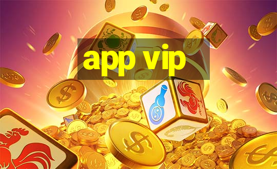 app vip