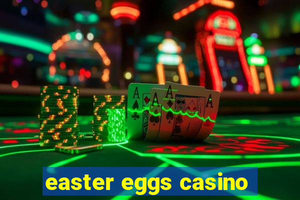 easter eggs casino