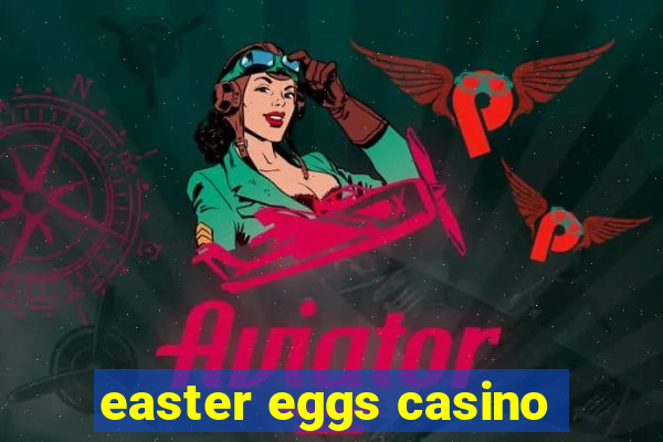 easter eggs casino