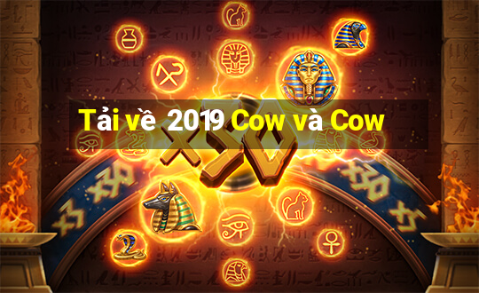 Tải về 2019 Cow và Cow