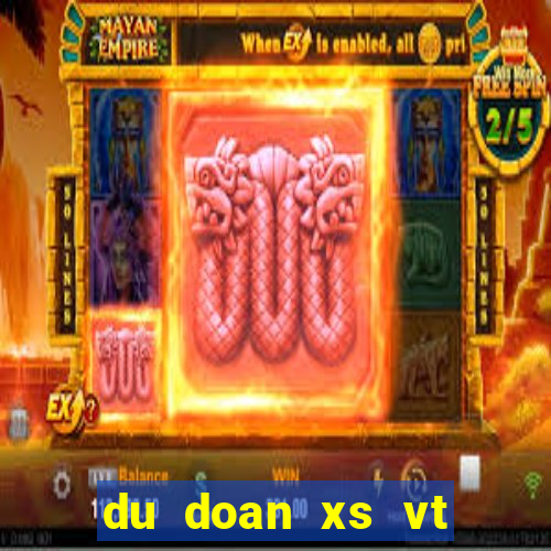 du doan xs vt chieu nay