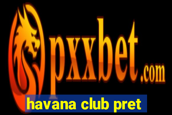 havana club pret