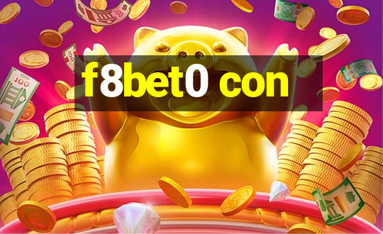 f8bet0 con