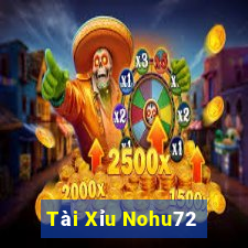 Tài Xỉu Nohu72