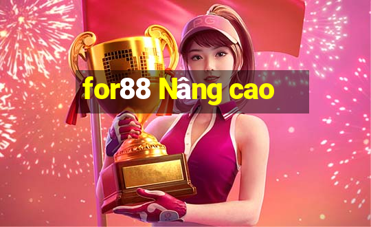 for88 Nâng cao