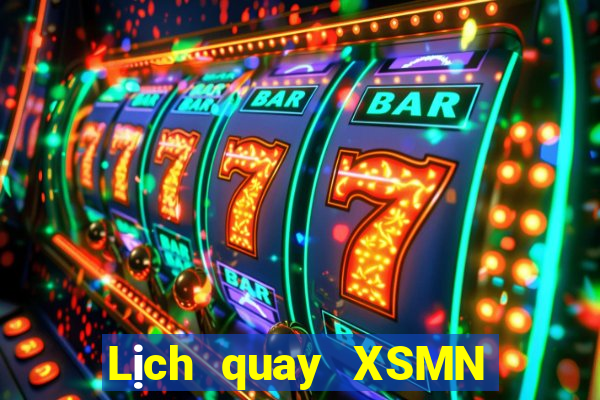 Lịch quay XSMN Chủ Nhật