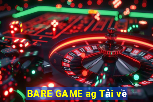 BARE GAME ag Tải về