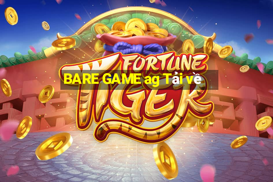 BARE GAME ag Tải về