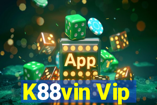 K88vin Vip