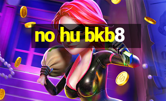 no hu bkb8