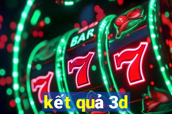 kết quả 3d