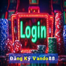 Đăng Ký Vando88