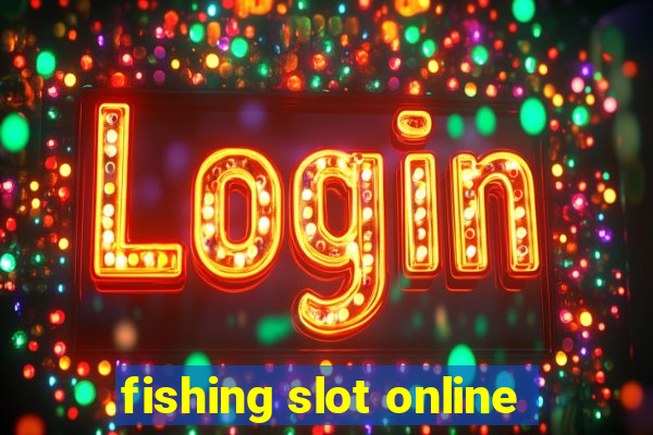 fishing slot online