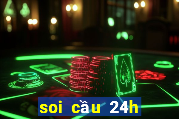 soi cầu 24h chính xác 100