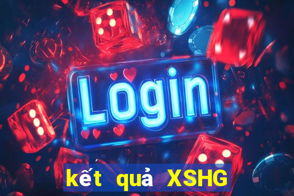 kết quả XSHG ngày 8