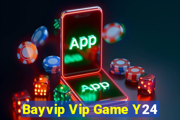 Bayvip Vip Game Y24