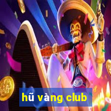 hũ vàng club