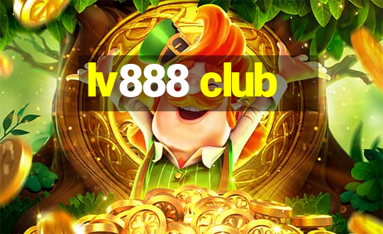 lv888 club