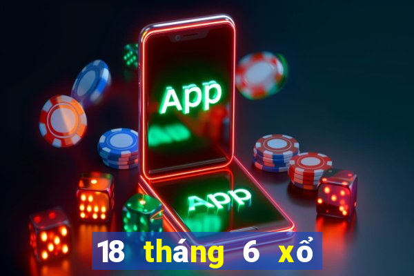 18 tháng 6 xổ số tiền giang