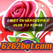 20bet Chuancheng Color Tải Fun88