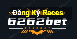 Đăng Ký Races