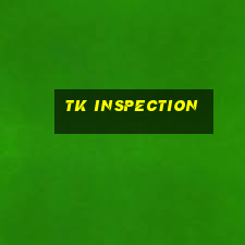 tk inspection