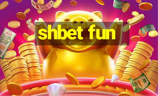 shbet fun