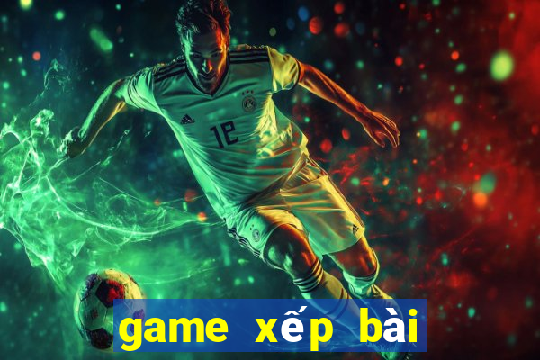 game xếp bài game vui