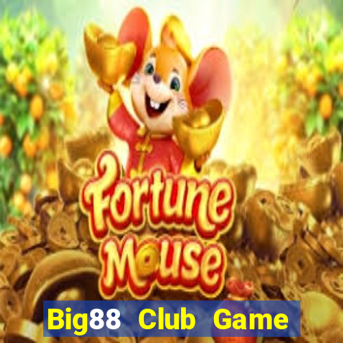 Big88 Club Game Bài Hot Nhất Hiện Nay