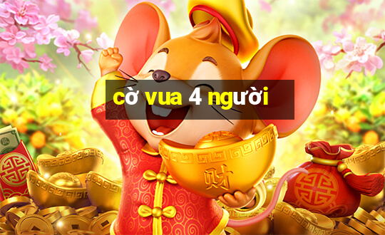 co vua 4 nguoi