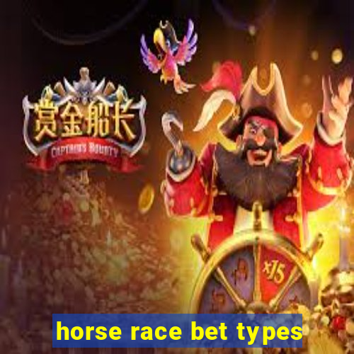 horse race bet types