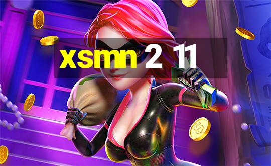 xsmn 2 11