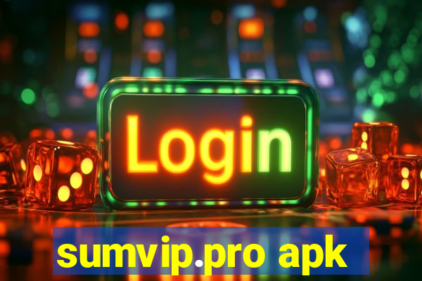 sumvip.pro apk