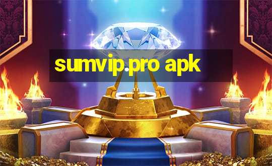 sumvip.pro apk