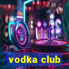 vodka club