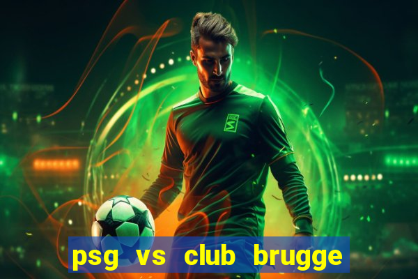 psg vs club brugge chấm điểm