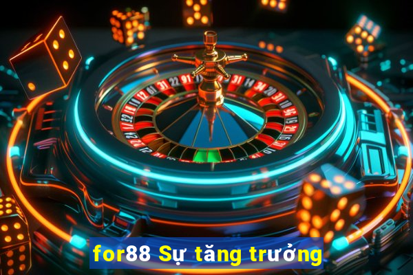 for88 Sự tăng trưởng