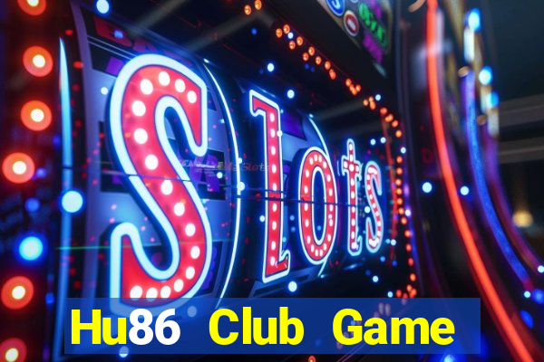 Hu86 Club Game Bài 3 Cây Đổi Thưởng