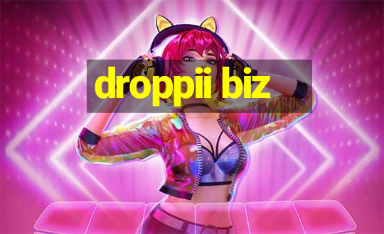 droppii biz