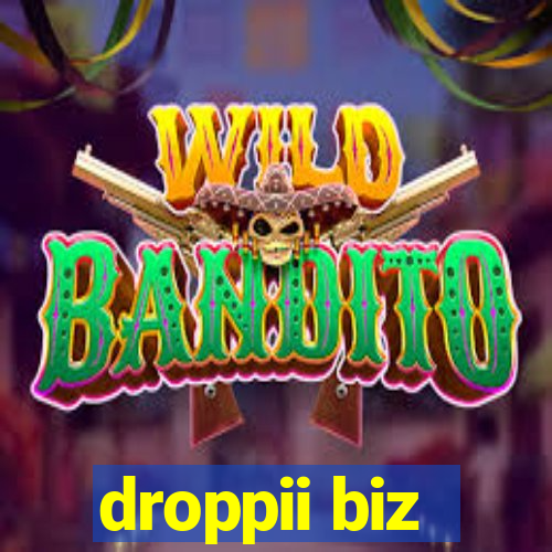 droppii biz