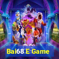 Bai68 E Game