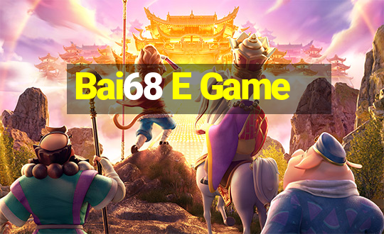 Bai68 E Game