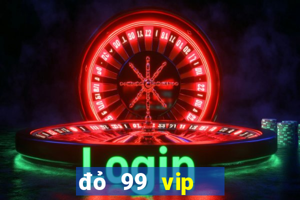 đỏ 99 vip   bắn cá nổ hũ