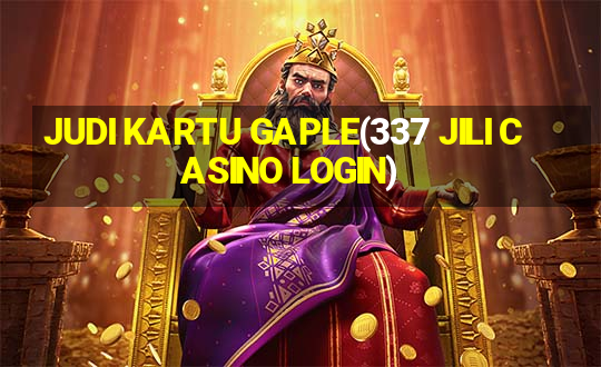 JUDI KARTU GAPLE(337 JILI CASINO LOGIN)