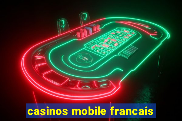 casinos mobile francais