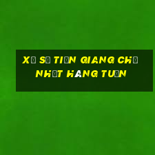 xổ số tiền giang chủ nhật hàng tuần