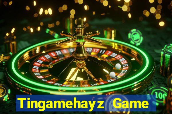 Tingamehayz Game Bài Uy Tín Nhất 2022