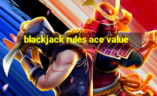 blackjack rules ace value