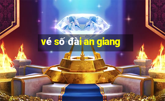 vé số đài an giang