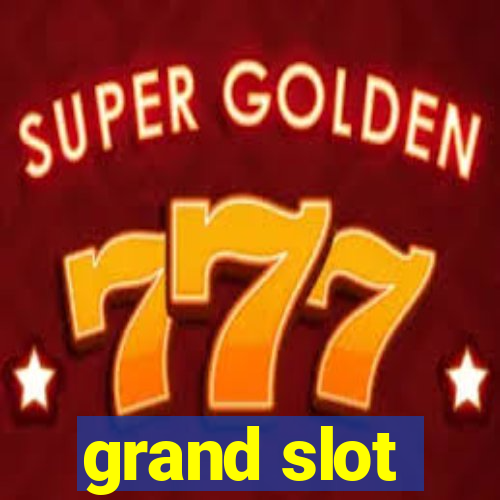 grand slot